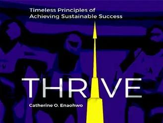 Practical Steps towards a Better Life – A review of Catherine O. Enaohwo’s Thrive